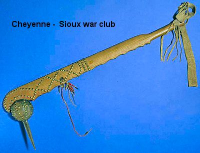 Cheyenne and Sioux war club